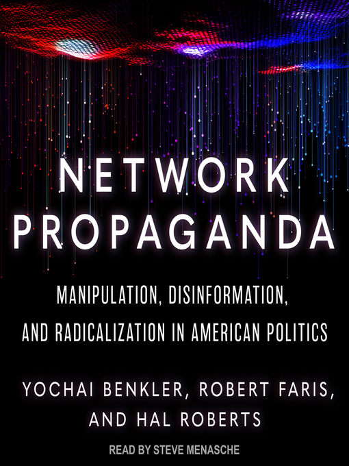 Title details for Network Propaganda by Yochai Benkler - Wait list